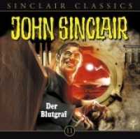 Geisterjäger John Sinclair Classics, Der Blutgraf, Audio-CD : Der Blutgraf. Hörspiel.. 60 Min.. CD Standard Audio Format. Hörspiel (Geisterjäger John Sinclair - Classics 11) （1. Aufl. 2012. 2012. 125 x 142 mm）