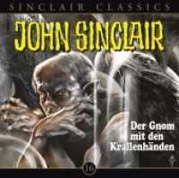 John Sinclair Classics - Der Gnom mit den Krallenhänden, 1 Audio-CD : Der Gnom mit den Krallenhänden. Hörspiel.. 66 Min.. CD Standard Audio Format. Hörspiel (Geisterjäger John Sinclair - Classics 16) （2013. 125 x 142 mm）