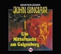Geisterjäger John Sinclair - Um Mitternacht am Galgenberg, 1 Audio-CD : Um Mitternacht am Galgenberg. Hörspiel.. 43 Min.. CD Standard Audio Format. Hörspiel (Geisterjäger John Sinclair Nr.64) （1. Aufl. 2011. 2011. 125 x 142 mm）