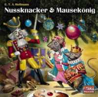 Nussknacker & Mausekönig, 1 Audio-CD : Titania Special 6. Hörspiel.. 75 Min.. CD Standard Audio Format. Hörspiel (Lübbe Audio) （4. Aufl. 2010. 125 x 143 mm）