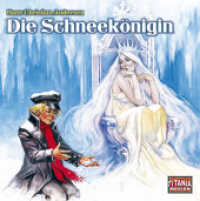 Die Schneekönigin, 1 Audio-CD : Titania Special 8.. 79 Min.. CD Standard Audio Format. Hörspiel (Lübbe Audio) （3. Aufl. 2012. 125 x 142 mm）