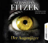 Der Augenjäger, 4 Audio-CDs : Gekürzte Ausgabe, Lesung. 300 Min. (Lübbe Audio) （8. Aufl. 2011. 2015）