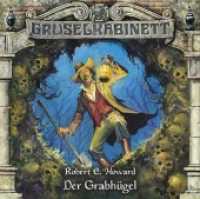 Der Grabhügel, 1 Audio-CD : Der Grabhügel.. 57 Min.. CD Standard Audio Format. Hörspiel (Lübbe Audio .) （4. Aufl. 2012. 125 x 142 mm）