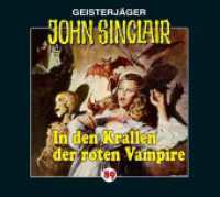 Geisterjäger John Sinclair - In den Krallen der roten Vampire, 1 Audio-CD : In den Krallen der roten Vampire. Hörspiel.. 62 Min.. CD Standard Audio Format. Hörspiel (Lübbe Audio) （2014. 125 x 142 mm）