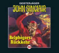 Geisterjäger John Sinclair - Belphégors Rückkehr, 1 Audio-CD Tl.1 : Belphégors Rückkehr. (Teil 1 von 2).. 46 Min.. CD Standard Audio Format. Hörspiel (Lübbe Audio) （2014. 125 x 142 mm）