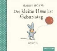 Der kleine Hase hat Geburtstag, 1 Audio-CD : Hörspiel.. 25 Min.. CD Standard Audio Format.Hörspiel (Lübbe Audio) （1. Aufl. 2014. 2014. 126 x 143 mm）