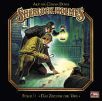 Sherlock Holmes - Das Zeichen der Vier, 2 Audio-CDs : Sherlock Holmes - Folge 11.. 130 Min.. CD Standard Audio Format. Hörspiel (Lübbe Audio) （1. Aufl. 2014. 2014. 125 x 142 mm）
