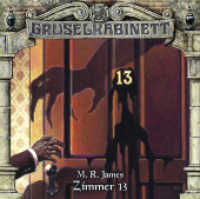Gruselkabinett - Zimmer 13, 1 Audio-CD : Zimmer 13.. 49 Min.. CD Standard Audio Format. Hörspiel (Lübbe Audio) （5. Aufl. 2019. 125 x 142 mm）