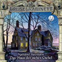 Gruselkabinett - Das Haus der sieben Giebel, 1 Audio-CD : Das Haus der sieben Giebel.. 79 Min.. CD Standard Audio Format. Hörspiel (Lübbe Audio) （7. Aufl. 2019. 125 x 142 mm）