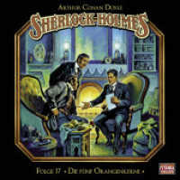 Sherlock Holmes - Die fünf Orangenkerne, 1 Audio-CD : Sherlock Holmes - Folge 17.. 48 Min.. CD Standard Audio Format. Hörspiel (Lübbe Audio) （1. Aufl. 2015. 2015. 125 x 143 mm）