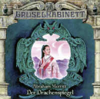 Gruselkabinett - Der Drachenspiegel, Audio-CD : Der Drachenspiegel.. 57 Min.. CD Standard Audio Format. Hörspiel (Gruselkabinett Folge.110) （2. Aufl. 2016. 125 x 142 mm）