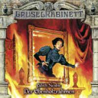 Gruselkabinett - Der Ebenholzrahmen, Audio-CD : Der Ebenholzrahmen.. 58 Min.. CD Standard Audio Format. Hörspiel (Gruselkabinett Folge.112) （3. Aufl. 2016. 125 x 143 mm）