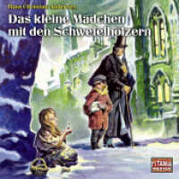 Das kleine Mädchen mit den Schwefelhölzern, 1 Audio-CD : Titania Special 12.. 73 Min.. CD Standard Audio Format. Hörspiel (Lübbe Audio) （1. Aufl. 2016. 2016. 125 x 143 mm）