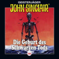 John Sinclair - Die Geburt des Schwarzen Tods, 1 Audio-CD : Die Geburt des Schwarzen Tods . Teil 3 von 4.. 60 Min.. CD Standard Audio Format. Hörspiel (Geisterjäger John Sinclair .121) （2. Aufl. 2018. 125 x 142 mm）