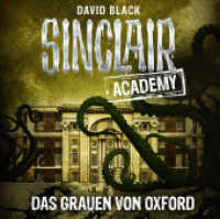 Sinclair Academy - Das Grauen von Oxford, 2 Audio-CDs : Das Grauen von Oxford.. 150 Min.. CD Standard Audio Format. Lesung. Gekürzte Ausgabe (Sinclair Academy Tl.5) （1. Aufl. 2016. 2016. 125 x 143 mm）