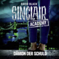 Sinclair Academy - Dämon der Schuld, 2 Audio-CDs : Dämon der Schuld.. 141 Min.. CD Standard Audio Format. Lesung. Gekürzte Ausgabe (Sinclair Academy Tl.8) （1. Aufl. 2017. 2017. 125 x 142 mm）