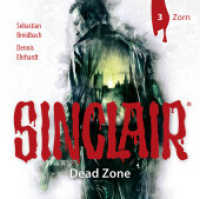 SINCLAIR - Dead Zone - Zorn, 1 Audio-CD : Zorn. (Staffel 1).. 60 Min.. CD Standard Audio Format. Hörspiel (Lübbe Audio) （1. Aufl. 2019. 2019. 125 x 142 mm）