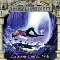 Gruselkabinett - Das älteste Ding der Welt, 1 Audio-CD : Das älteste Ding der Welt.. 60 Min.. CD Standard Audio Format. Hörspiel (Gruselkabinett .134) （5. Aufl. 2018. 125 x 142 mm）
