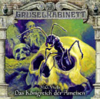 Gruselkabinett - Folge 136, 1 Audio-CD : Das Königreich der Ameisen.. 56 Min.. CD Standard Audio Format. Hörspiel (Gruselkabinett .136) （1. Aufl. 2018. 2018. 125 x 143 mm）