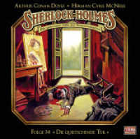 Sherlock Holmes - Folge 34, 1 Audio-CD : Die quietschende Tür.. 70 Min.. CD Standard Audio Format. Hörspiel (Sherlock Holmes 34) （2. Aufl. 2018. 125 x 143 mm）