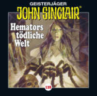 John Sinclair - Hemators tödliche Welt, 1 Audio-CD : Hemators tödliche Welt. Teil 4 von 4.. 60 Min.. CD Standard Audio Format. Hörspiel (Geisterjäger John Sinclair .128) （1. Aufl. 2019. 2019. 125 x 142 mm）