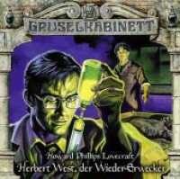 Gruselkabinett - Folge 150, 1 Audio-CD : Herbert West, der Wieder-Erwecker. Hörspiel.. 70 Min.. CD Standard Audio Format. Hörspiel (Lübbe Audio) （3. Aufl. 2019. 125 x 142 mm）
