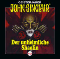John Sinclair - Folge 143, 1 Audio-CD : Der unheimliche Shaolin.. 56 Min.. CD Standard Audio Format.Hörspiel (Geisterjäger John Sinclair 143) （1. Aufl. 2021. 2021. 125 x 142 mm）