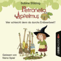 Petronella Apfelmus - Wer schleicht denn da durchs Erdbeerbeet?, 1 Audio-CD : 28 Min.. CD Standard Audio Format.Lesung.Ungekürzte Ausgabe (Lübbe Audio) （1. Aufl. 2020. 2020. 125 x 142 mm）