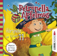 Petronella Apfelmus - Hörspiele zur TV-Serie 11, 1 Audio-CD : Eine abenteuerliche Nacht, Der komische Cousin, Die Mondglockenblume.. 50 Min.. CD Standard Audio Format. Hörspiel (Petronella Apfelmus Hörspiele zur TV-Serie 11) （2. Aufl. 2021. 125 x 142 mm）