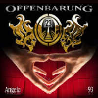 Offenbarung 23 - Folge 93， 1 Audio-CD : Angela. Hörspiel.. 75 Min.. CD Standard Audio Format. Hörspiel (Offenbarung 23 93)