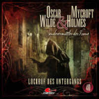 Oscar Wilde & Mycroft Holmes - Folge 40, 1 Audio-CD : Lockruf des Untergangs. Hörspiel.. 75 Min.. CD Standard Audio Format.Hörspiel (Oscar Wilde & Mycroft Holmes 40) （1. Aufl. 2022. 2022）
