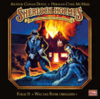 Sherlock Holmes - Folge 51, 1 Audio-CD : Was das Feuer übrigließ. Hörspiel.. 66 Min.. CD Standard Audio Format.Hörspiel (Sherlock Holmes 51) （1. Aufl. 2022. 2022. 125 x 142 mm）