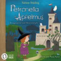 Petronella Apfelmus - Burggespenst und Hexensümpfe, 2 Audio-CD : Teil 11.. 159 Min.. CD Standard Audio Format.Lesung.Gekürzte Ausgabe (Petronella Apfelmus 11) （1. Aufl. 2023. 2023. 125 x 142 mm）
