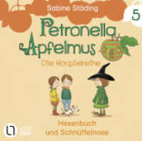 Petronella Apfelmus - Die Hörspielreihe, 1 Audio-CD : Teil 5 - Hexenbuch und Schnüffelnase. Hörspiel.. 79 Min.. CD Standard Audio Format.Hörspiel (Petronella Apfelmus 5) （1. Aufl. 2024. 2024. 126 x 141 mm）