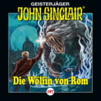 John Sinclair - Folge 187, 1 Audio-CD : Die Wölfin von Rom. Hörspiel.. 75 Min.. CD Standard Audio Format.Hörspiel (Geisterjäger John Sinclair 187) （1. Aufl. 2025. 2025. 125 x 142 mm）
