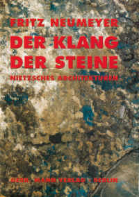 Der Klang der Steine : Nietzsches Architekturen （2. Aufl. 2004. 256 S. 29 SW-Abb. 24 cm）
