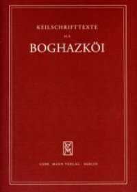 Texte aus Stadtplanquadrat L/18, IV. Teil Tl.4 (Keilschrifttexte aus Boghazköi 49) （2006. XVIII, 18 S. 50 S. Autographien ; 50 S. Autographien. 35 cm）