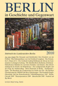 Berlin in Geschichte Und Gegenwart : Jahrbuch Des Landesarchivs Berlin (Jahrbuch Des Landesarchivs Berlin)