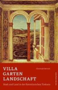 Villa Garten Landschaft : Stadt und Land in der florentinischen Toskana als ästhetischer und politischer Raum. Vorw. v. Luigi Zangheri （2012. 319 S. m. 62 SW- u. 52 Farbabb. 205 mm）