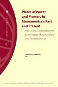 Places of Power and Memory in Mesoamerica's Past and Present : How Sites, Toponymus and Landscapes Shape History and Remembrance (Estudios Indiana Vol.9) （2017. 260 p. w. 62 figs. 24 cm）