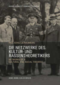Paul Schultze-Naumburg : Die Netzwerke des Kultur- und Rassentheoretikers/ Networks of the Cultural and Racial Theorist （2024. 240 S. mit 91 Farb- und 58 s/w-Abbildungen. 242 mm）
