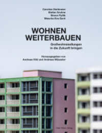 Wohnen weiterbauen : Großwohnsiedlungen in die Zukunft bringen （2025. 312 S. mit 285 Farb- und 48 s/w-Abb. 266 mm）