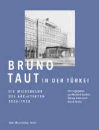 Bruno Taut in der Türkei. : Die Wiederkehr des Architekten 1936-1938 Das Istanbul Journal - Text und Kontext, Korrespondenz, Architekturprojekte （2025. 368 S. mit 400 Abbildungen. 270 mm）