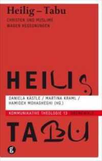 Heilig - Tabu : Christen und Muslime wagen Begegnungen (Kommunikative Theologie 13) （2009. 368 S. m. Abb. 22 cm）