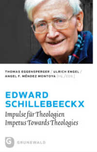Edward Schillebeeckx : Impulse für Theologien - Impetus Towards Theologies （2. Aufl. 2013. 288 S. 220 mm）