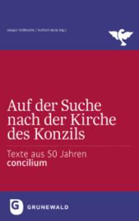 Auf der Suche nach der Kirche des Konzils : Texte aus 50 Jahren Concilium （2015. 288 S. 220 mm）