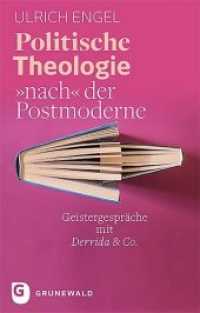 Politische Theologie "nach" der Postmoderne : Geistergespräche mit Derrida & Co. （3. Aufl. 2017. 222 S. m. Abb. 22 cm）