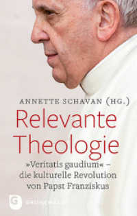 Relevante Theologie : "Veritatis gaudium". Die kulturelle Revolution von Papst Franziskus （2019. 272 S. 220 mm）