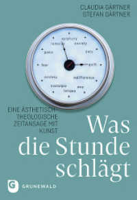 Was die Stunde schlägt : Eine ästhetisch-theologische Zeitansage mit Kunst （2019. 128 S. durchgehend vierfarbig, mit zahlreichen Fotos. 240 mm）