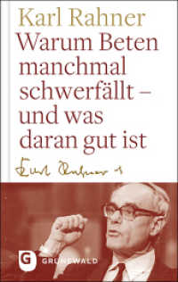 Warum Beten macnhmal schwerfällt - und was daran gut ist （2020. 88 S. 190 mm）
